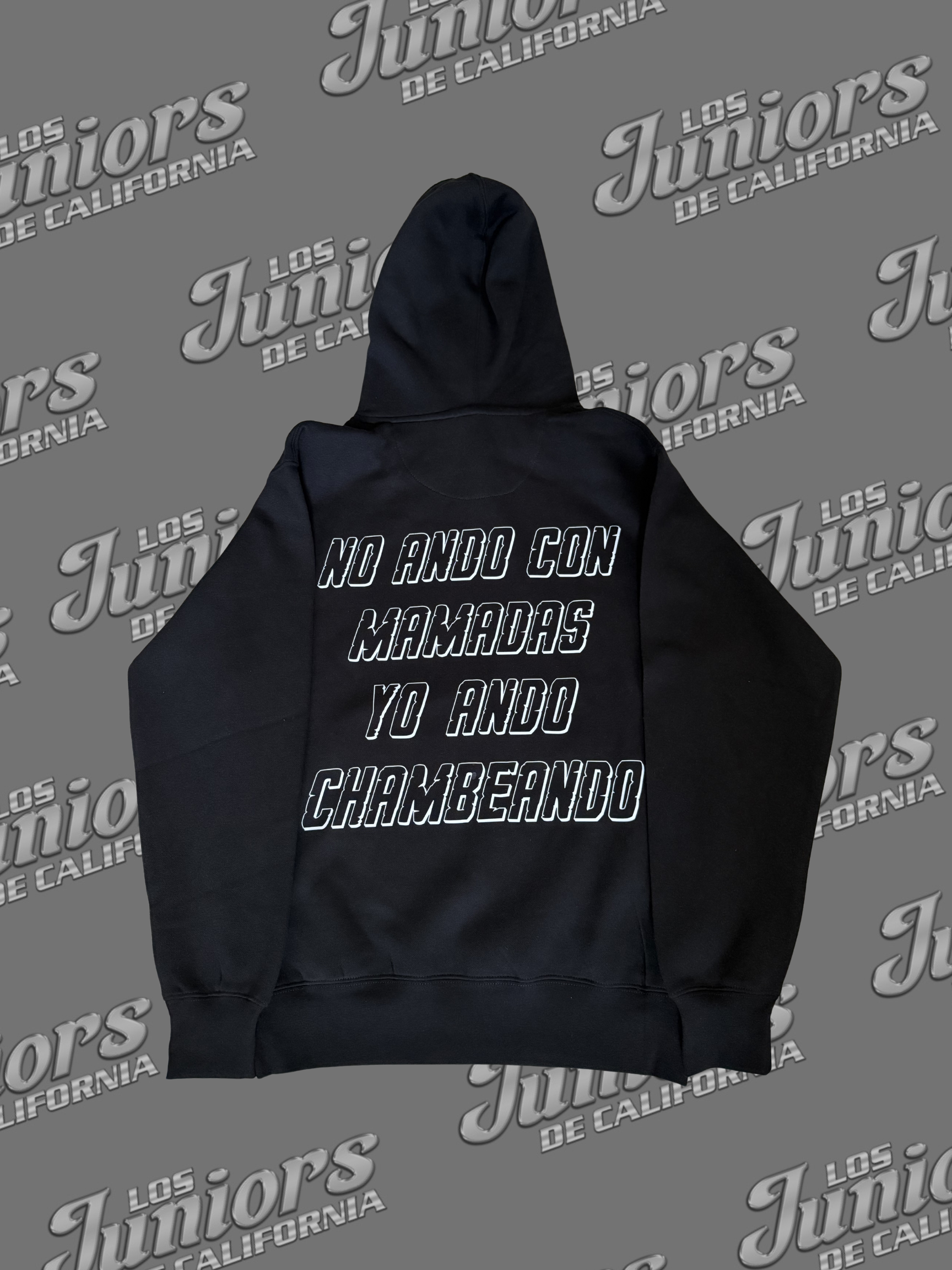 “No ando con mamadas” Hoodie